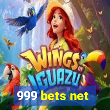 999 bets net